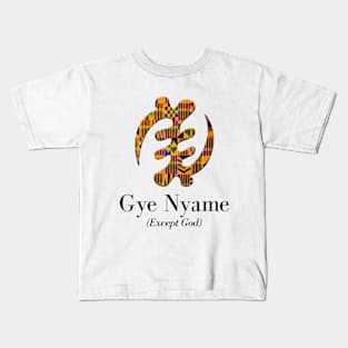 Gye Nyame (Except God) Kids T-Shirt